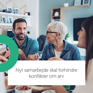 Nyt samarbejde skal forhindre konflikter om arv
