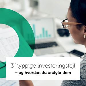 Hyppige investeringsfejl