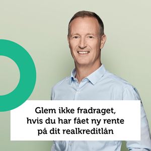 Glem ikke rentefradraget, hvis du har fået ny rente på dit lån