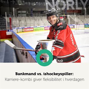 Bankmand vs. ishockeyspiller