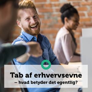 Tab af erhvervsevne – hvad betyder det egentlig?
